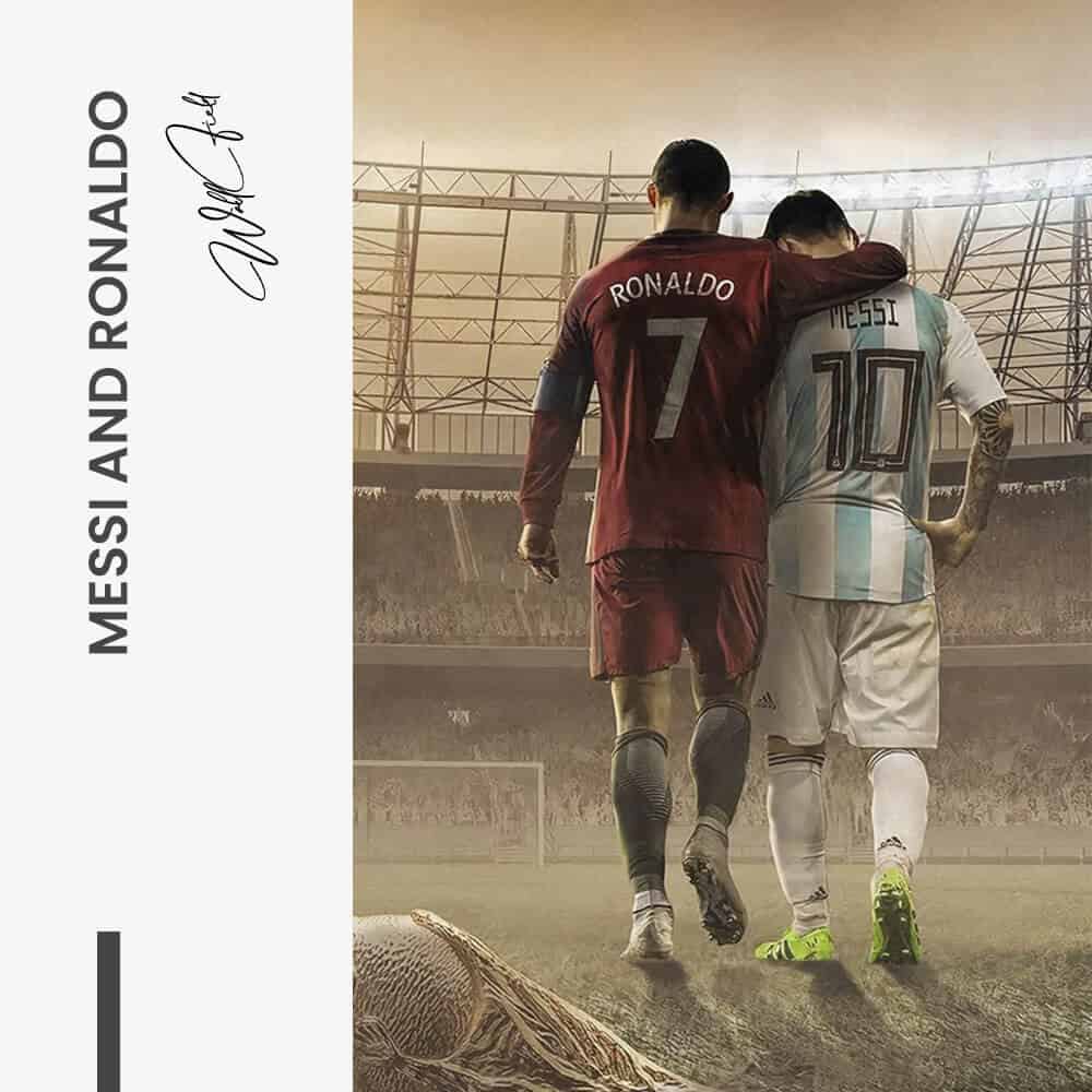 “Messi and Ronaldo”