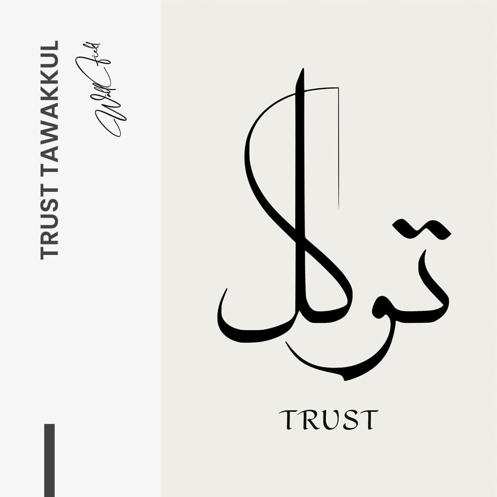 "Trust Tawakkul"